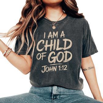 I'm A Child Of God John 1-12 Christian Bible Verse Jesus Women's Oversized Comfort T-Shirt - Thegiftio UK