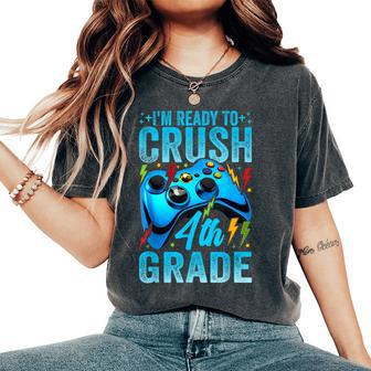 I'm Ready To Crush 4Th Grade Back To School Video Game Boys Women's Oversized Comfort T-Shirt - Thegiftio UK