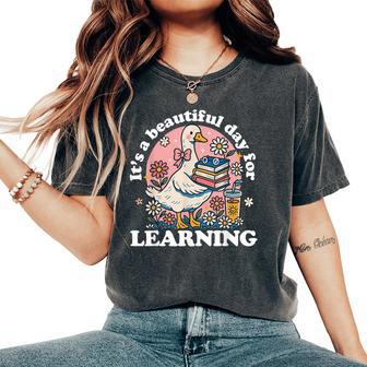 It's A Beautiful Day For Learning Cute Goose Teacher Women's Oversized Comfort T-Shirt - Thegiftio UK