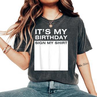 It's My Birthday Sign My Boys Girls Women's Oversized Comfort T-Shirt - Thegiftio UK