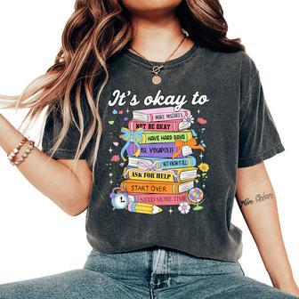 It's Okay To Make Mistakes Be Yourself Mental Health Women Women's Oversized Comfort T-Shirt - Thegiftio UK