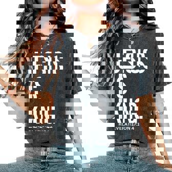 Jesus Is King Bible Religious Scripture Quote Christian Women's Oversized Comfort T-Shirt - Thegiftio
