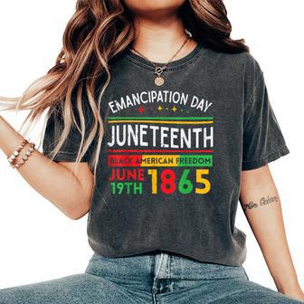 Junenth Emancipation Day Black June 19Th 1865 Women Women's Oversized Comfort T-Shirt - Thegiftio
