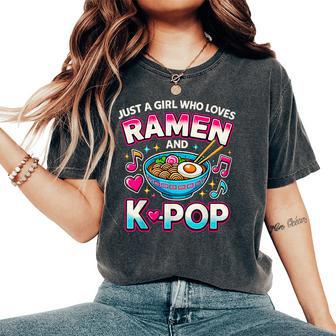 Just A Girl Who Loves Ramen And K-Pop Women's Oversized Comfort T-Shirt - Thegiftio UK