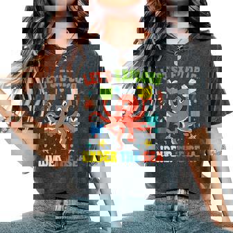 Let's Explore Under The Sea Back To School Student Teacher Women's Oversized Comfort T-Shirt - Thegiftio