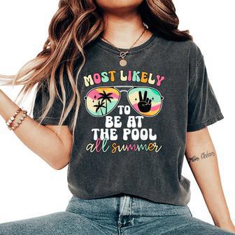 Most Likely To Be At The Pool All Summer End Of Year Teacher Women's Oversized Comfort T-Shirt - Thegiftio UK