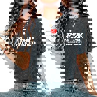 I Love My Hot Girlfriend レディースオーバーサイズコンフォートTシャツ - Kawaiitshirt