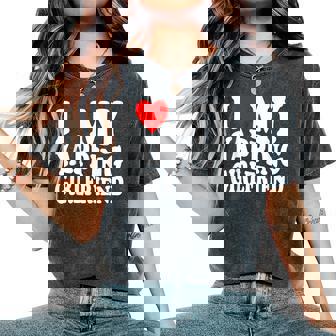 I Love My Yapping Girlfriend レディースオーバーサイズコンフォートTシャツ - Kawaiitshirt