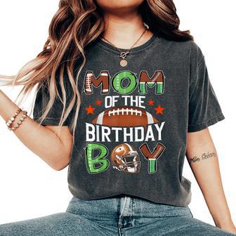 Mom Of The Birthday Boy Game Day Football Women's Oversized Comfort T-Shirt - Thegiftio UK