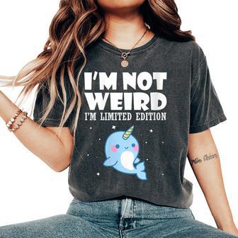 Narval Je Ne Suis Pas Bizarre Je Suis Édition Limitée T-shirt oversize confortable pour femme - Cadeauxyz