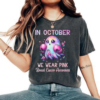 In October We Wear Pink Breast Cancer Awareness Women Women's Oversized Comfort T-Shirt - Thegiftio UK