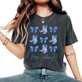 Am I Okay Boots Cowgirl Coquette Bow Girls Women's Oversized Comfort T-Shirt - Thegiftio UK