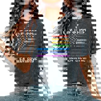 We The People Means Everyone Rainbow Lgbt Gay Lesbian Pride Women's Oversized Comfort T-Shirt - Monsterry