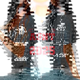 Proud Aunt Of A 2025 Graduate Class Of 2025 Graduation Women Women's Oversized Comfort T-Shirt | Mazezy