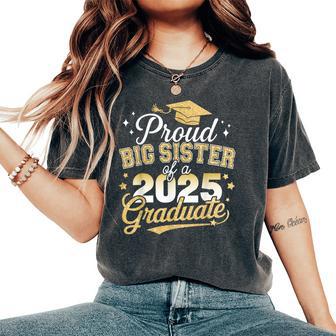 Proud Big Sister Class Of 2025 Graduate Senior Graduation Women's Oversized Comfort T-Shirt - Thegiftio UK