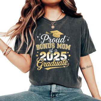 Proud Bonus Mom Of Class Of 2025 Graduate Senior Graduation Women's Oversized Comfort T-Shirt - Thegiftio UK