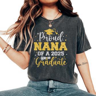 Proud Nana Of A 2025 Senior Graduate Family Graduation 2025 Women's Oversized Comfort T-Shirt - Thegiftio UK