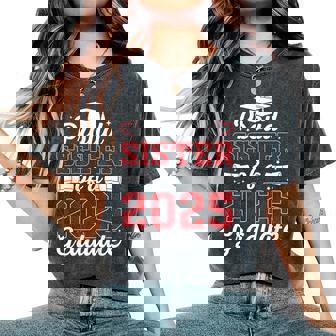 Proud Sister Of A 2025 Graduate Class Of 2025 Graduation Women's Oversized Comfort T-Shirt | Mazezy