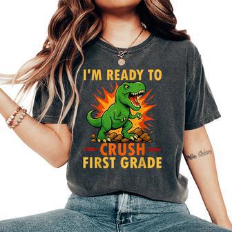 Ready To Crush First Grade 1St Day Of School Dinosaur Boys Women's Oversized Comfort T-Shirt - Thegiftio UK