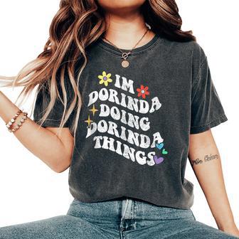 Retro Groovy Im Dorinda Doing Dorinda Things Mother's Women's Oversized Comfort T-Shirt - Thegiftio UK