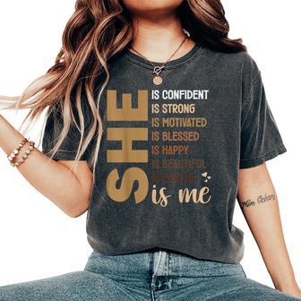 She Is Me Black Beautiful Strong Blessed Women's Oversized Comfort T-Shirt - Thegiftio UK