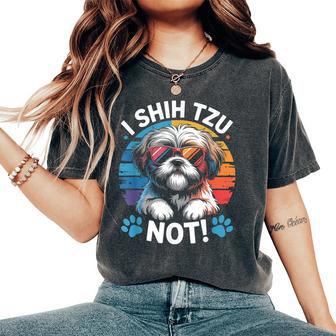 I Shih Tzu Not Dog Dad Mom Graphic Shihtzu Owners Women's Oversized Comfort T-Shirt - Thegiftio UK
