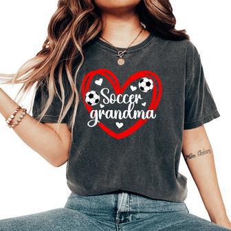 Soccer Grandma Heart Grandma Of A Soccer Player Grandmother Women's Oversized Comfort T-Shirt - Thegiftio UK