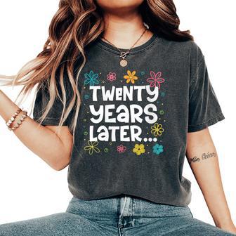 Twenty Years Later 20Th Birthday Party 20 Year Old Women's Oversized Comfort T-Shirt - Thegiftio UK