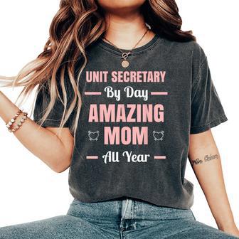 Unit Secretary By Day Amazing Mom All Year Women's Oversized Comfort T-Shirt - Thegiftio UK