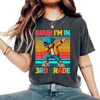 Vintage Bruh Im In 3Rd Grade First Day School Dabbing Boys Women's Oversized Comfort T-Shirt - Thegiftio UK