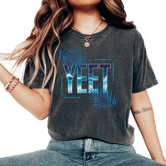 Vintage Yeet Apparel Saying Sarcastic & Women Women's Oversized Comfort T-Shirt - Thegiftio UK