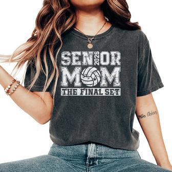 Volleyball Senior Mom Class Of 2026 Volleyball The Final Set Women's Oversized Comfort T-Shirt - Thegiftio UK