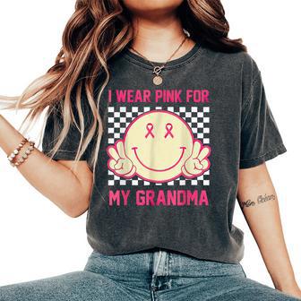 I Wear Pink For My Grandma Smile Face Breast Cancer Month Women's Oversized Comfort T-Shirt - Thegiftio UK
