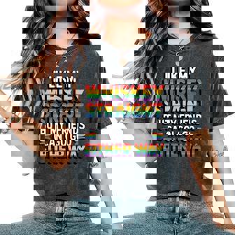 I Like My Whiskey Straight But My Friends Lgbt Women's Oversized Comfort T-Shirt - Thegiftio