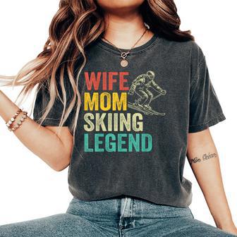 Wife Mom Skiing Legend Vintage Mother's Day Women's Oversized Comfort T-Shirt - Thegiftio UK