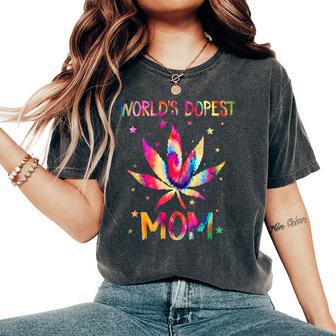 World's Dopest Mom Weed 420 Cannabis Mother's Day Women's Oversized Comfort T-Shirt - Monsterry