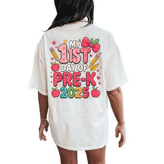 My 1St Day Of Pre-K Prek Pre K 2025 Back To School Girls Women's Oversized Comfort T-Shirt Back Print - Thegiftio UK