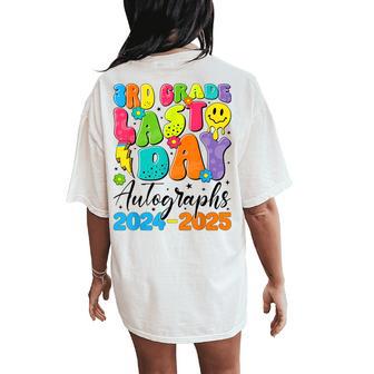 2025 Last Day Of School Autograph 3Rd Grade Graduation Women's Oversized Comfort T-Shirt Back Print - Thegiftio UK