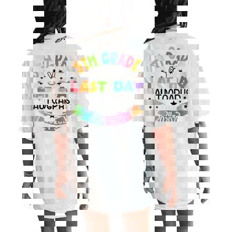 2025 Last Day Of School Autograph 5Th Grade Graduation Party Women's Oversized Comfort T-Shirt Back Print - Thegiftio UK
