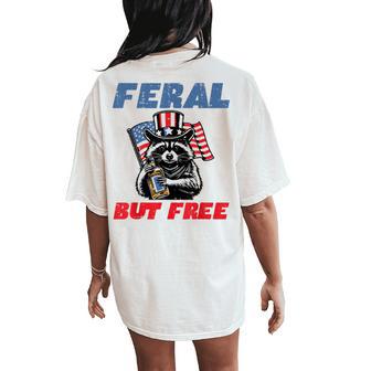 4Th Of July Raccoon Feral But Free Patriot Women Women's Oversized Comfort T-Shirt Back Print - Thegiftio UK