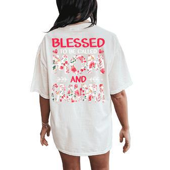 Amamzing Blessed To Be Called Mom And Grandma Mother's Day Women's Oversized Comfort T-Shirt Back Print - Thegiftio UK