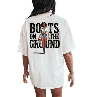 Boots On The Ground Black Cowgirl Melanin Women Women's Oversized Comfort T-Shirt Back Print - Thegiftio UK