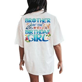 Brother Of The Birthday Girl Cute Oceania Adventure Family Women's Oversized Comfort T-Shirt Back Print - Thegiftio UK