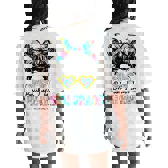 Bruh Im In 4Th Grade Messy Bun First Day Of School Girls Women's Oversized Comfort T-Shirt Back Print | Mazezy