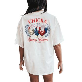 Chicka Boom Boom Patriotic Chicken 4Th Of July Usa Women's Oversized Comfort T-Shirt Back Print - Thegiftio UK