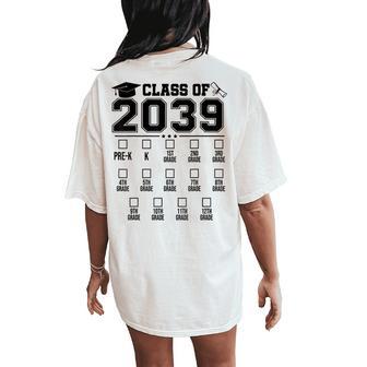 Class Of 2039 Checklist Pre-K 12Th Grade Graduation 2039 Women's Oversized Comfort T-Shirt Back Print - Thegiftio UK