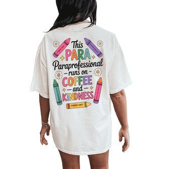 Cute This Para Paraprofessional Runs On Coffee And Kindness Women's Oversized Comfort T-Shirt Back Print - Thegiftio UK