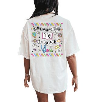Enchanted To Teach You Retro Kindergarten Teacher Bracelet Women's Oversized Comfort T-Shirt Back Print - Thegiftio UK