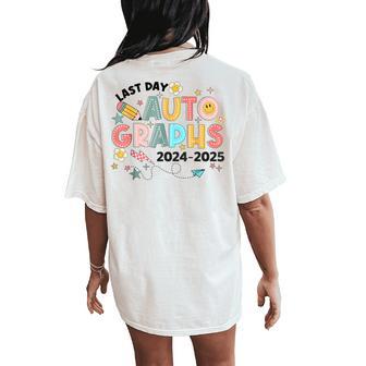 End Of The Year Autograph 2025 Last Day Of School Teacher Women's Oversized Comfort T-Shirt Back Print - Thegiftio UK