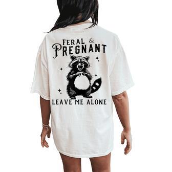 Feral And Pregnant Pregnant Pregnancy Mom Racoon Women's Oversized Comfort T-Shirt Back Print - Thegiftio UK